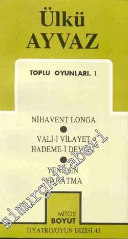 Toplu Oyunları 1: Nihavent Longa / Vali-i Vilayet Hadem-i Devlet / Yeniden Yaratma - İMZALI -