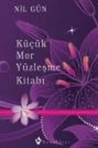 Küçük Mor Yüzleşme Kitabı - Kendinizle Yüzleşin