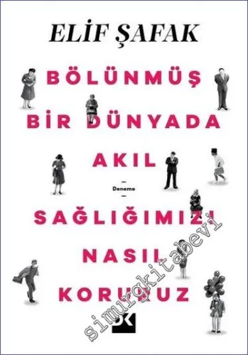 Bölünmüş Bir Dünyada Akıl Sağlığımızı Nasıl Koruruz - 2022