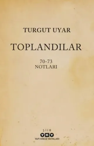 Toplandılar 70 - 73 Notları