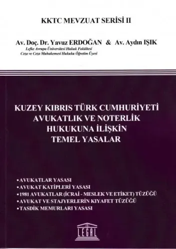 Kuzey Kıbrıs Türk Cumhuriyeti Avukatlık ve Noterlik Hukukuna İlişkin Temel Yasalar