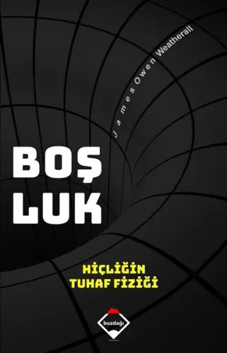 Boşluk; Hiçliğin Tuhaf Fiziği