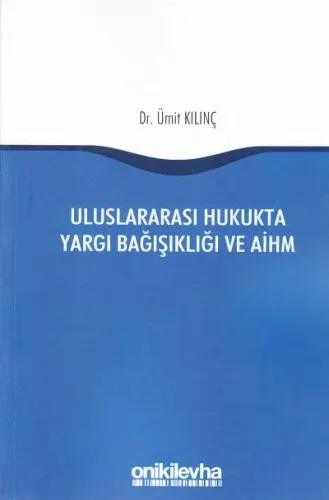 Uluslararası Hukukta Yargı Bağışıklığı ve Aihm