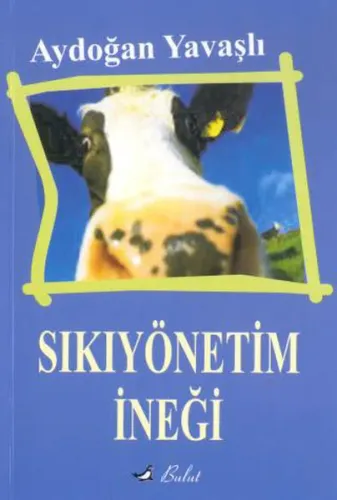 Sıkıyönetim İneği Aydoğan Yavaşlı