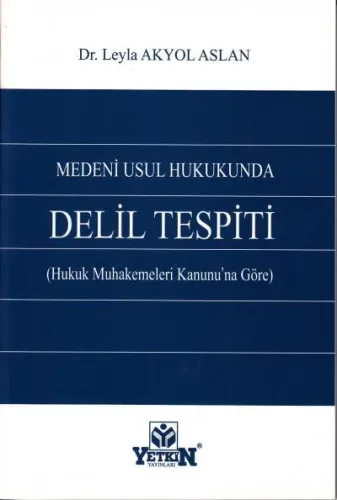 Medeni Usul Hukukunda Delil Tespiti