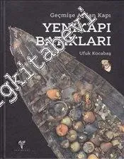 Yenikapı Batıkları: Geçmişe Açılan Kapı -