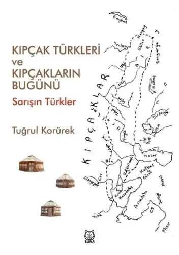 Kıpçak Türkleri ve Kıpçakların Bugünü