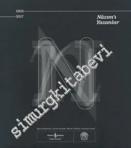 Nâzım'ı Yazanlar 1902 - 2017 -