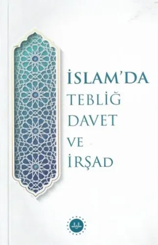 İslam’da Tebliğ Davet ve İrşad | benlikitap.com