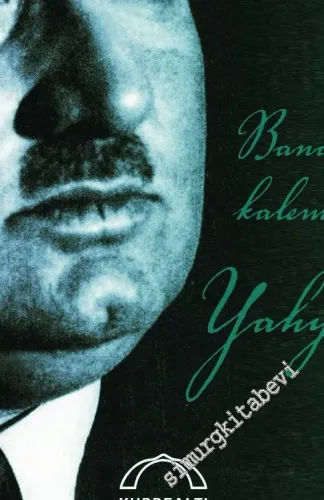 Bir Dağdan Bir Dağa: Nihat Sami Banarlı'nın Kaleminden Yahya Kemal -         2012
