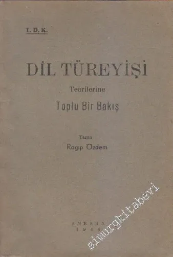 Dil Türeyişi Teorilerine Toplu Bir Bakış -        1944