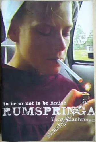 Rumspringa: To Be or Not to Be Amish -