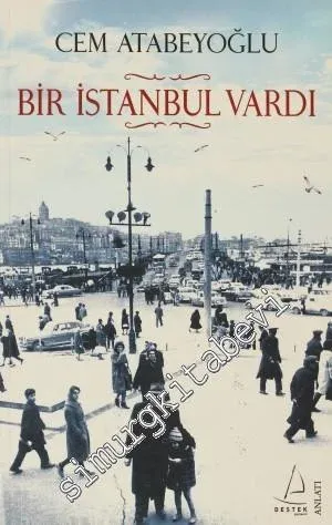 Bir İstanbul Vardı -