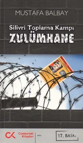 Silivri Toplama Kampı - Zulümhane