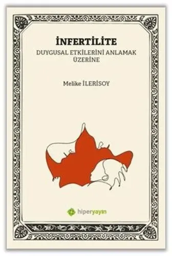 İnfertilite (Kısırlık) Duygusal Etkilerini Anlamak Üzerine