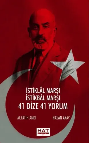 İstiklal Marşı İstikbal Marşı; 41 Dize 41 Yorum