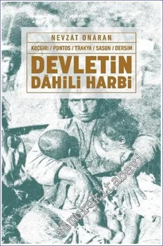 Devletin Dahili Harbi : Koçgiri-Pontos-Trakya-Sasun-Dersim -         2023