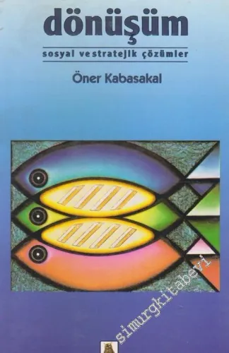 Dönüşüm: Sosyal ve Stratejik Çözümler -        1996