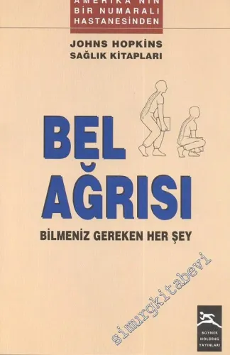 Bel Ağrısı - Bilmeniz Gereken Her Şey -