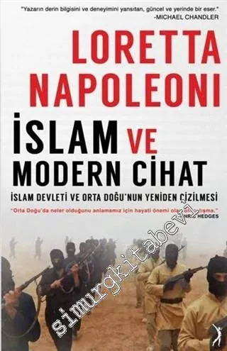 İslam ve Modern Cihat: İslam Devleti ve Orta Doğu'nun Yeniden Çizilmesi -
