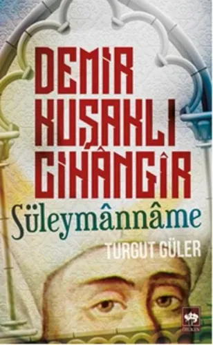 Demir Kuşaklı Cihangir; Süleymânnâme