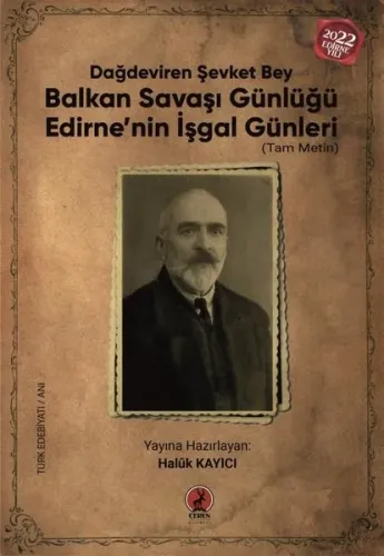 Balkan Savaşı Günlüğü;Edirne’nin İşgal Günleri (Tam Metin)