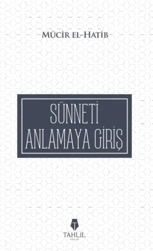 Sünneti Anlamaya Giriş