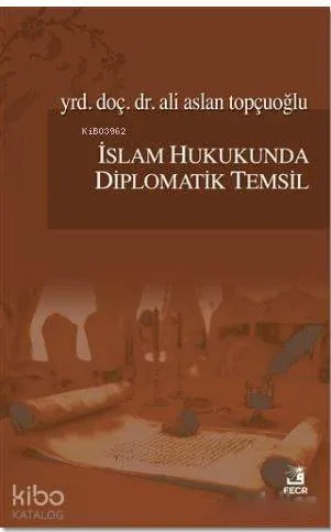 İslam Hukukunda Diplomatik Temsil