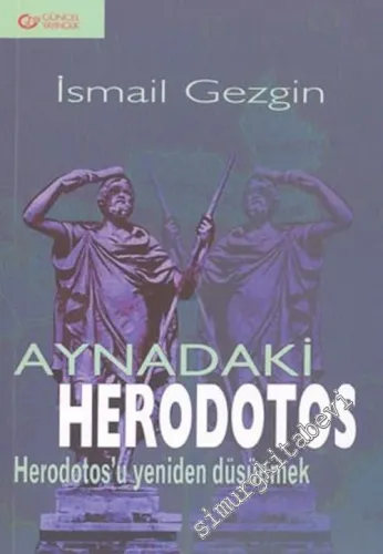 Aynadaki Herodotos: Herodotos'u Yeniden Düşünmek -        2004