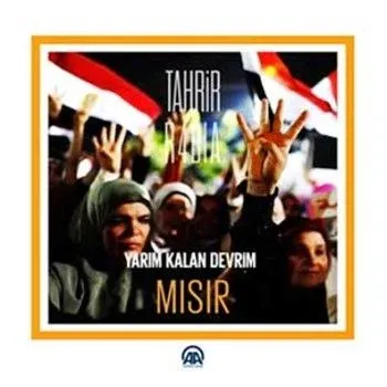 Yarım Kalan Devrim Mısır
