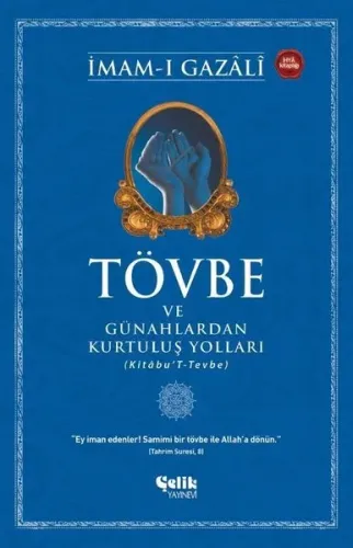 Tövbe ve Günahlardan Kurtuluş Yolları İmam Gazali