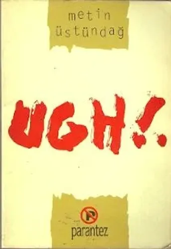 Ugh !