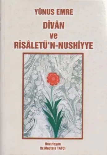 Yûnus Emre Divan ve Risaletü'n-nushiyye