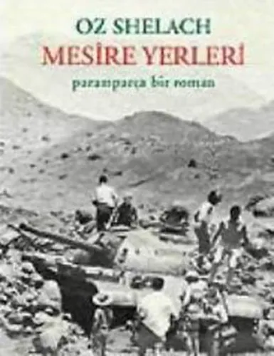 Mesire Yerleri Paramparça Bir Roman