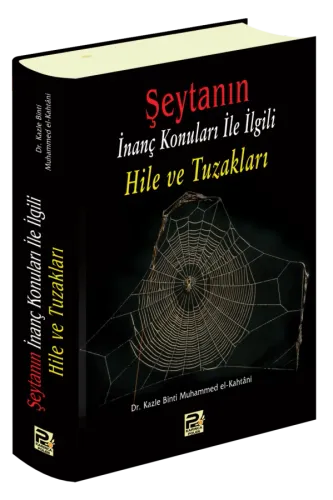 Şeytanın İnanç Konuları İle İlgili Hile Ve Tuzakları