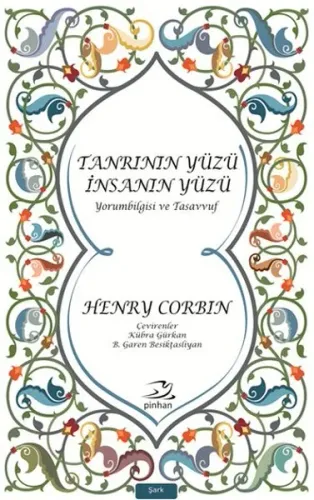 Tanrının Yüzü İnsanın Yüzü; Yorumbilgisi ve Tasavvuf