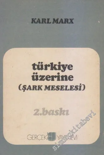 Türkiye Üzerine (Şark Meselesi) -
