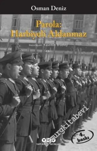 Parola: Harbiyeli Aldanmaz -