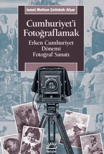 Cumhuriyet'i Fotoğraflamak