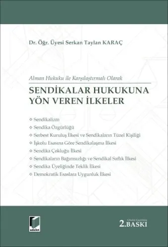 Sendikalar Hukukuna Yön Veren İlkeler