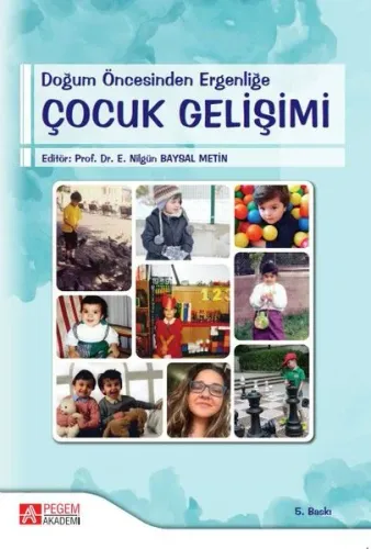 Doğum Öncesinden Ergenliğe Çocuk Gelişimi