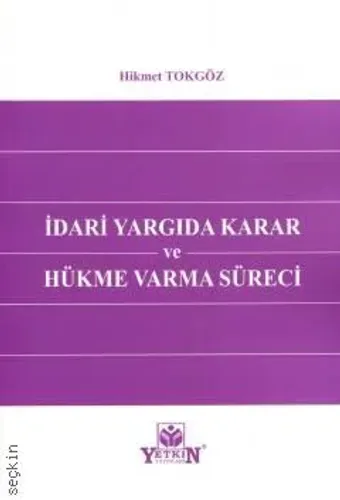 İdari Yargıda Karar ve Hükme Varma Süreci