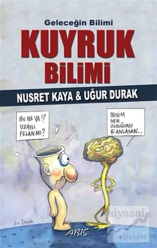 Geleceğin Bilimi - Kuyruk Bilimi
