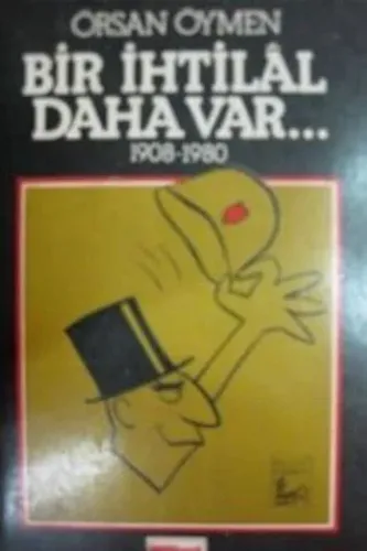 Bir İhtilal Daha Var 1908-1980