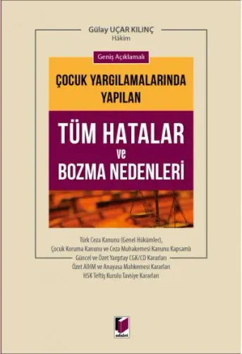Çocuk Yargılamalarında Yapılan Tüm Hatalar ve Bozma Nedenlerı