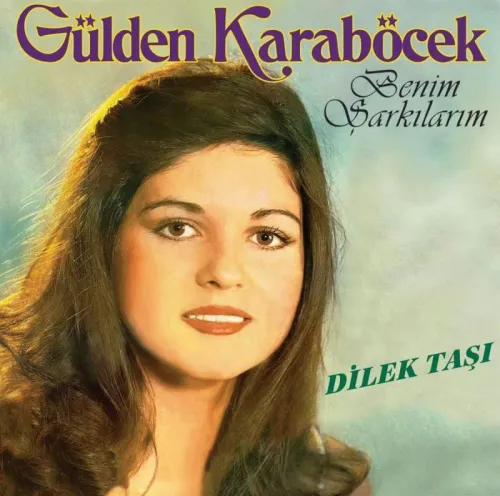 Gülden Karaböcek - Benim Şarkılarım / Dilek Taşı ( Plak ) - Halkkitabe