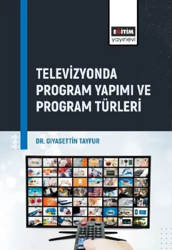 Televizyonda Program Yapımı ve Program Türleri