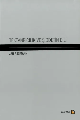 Tektanrıcılık Ve Şiddetin Dili
