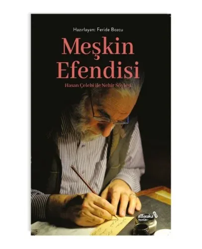 Meşkin Efendisi Hasan Çelebi ile Nehir Söyleşi