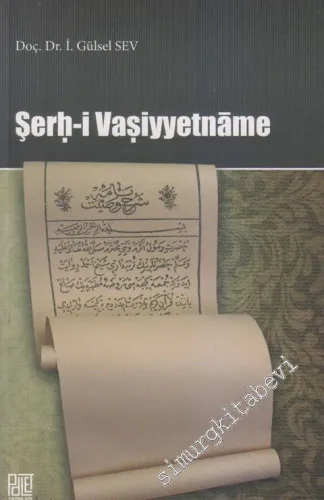 Şerh-i Vasiyyetnâme -        2013